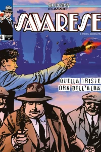 Savarese 4: Quella triste ora dell'alba