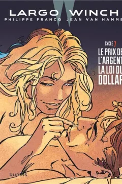 Cycle 7: Le prix de l'argent La loi du dollar