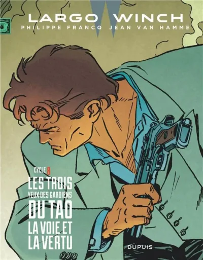 Cover of Cycle 8: Les trois yeux des gardiens du Tao La voie et la vertu