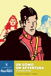 Un uomo un'avventura: Il grande nord