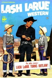 Lash LaRue Turns Outlaw