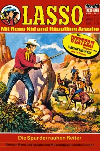 Die Spur der rauhen Reiter
