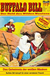 Buffalo Bill: Das Geheimnis der weißen Masken