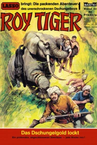 Roy Tiger: Das Dschungelgold lockt