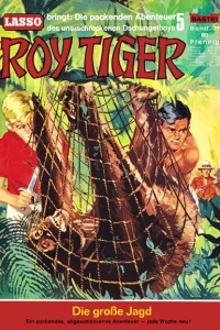 Roy Tiger: Die grosse Jagd