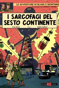 I sarcofagi del sesto continente tomo 1: La minaccia universale
