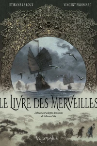 La Vie et les voyages de Marco Polo