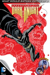 What Would Batman Do? Part 2 of 2