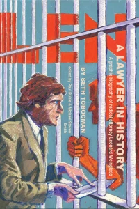 A Graphic Biography of Radical Attorney Leonard Weinglass