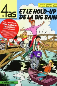 Les 4 as et le hold-up de la Big Bank