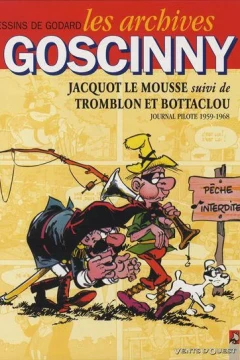 Jacquot le Mousse suivi de Tromblon et Bottaclou 1959-1968