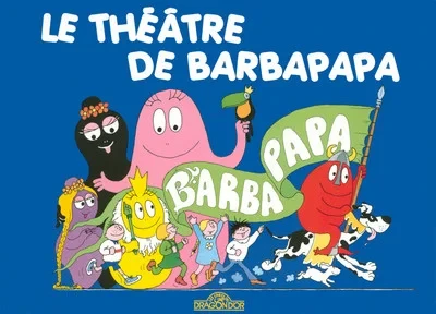 Cover of Le Théâtre de Barbapapa