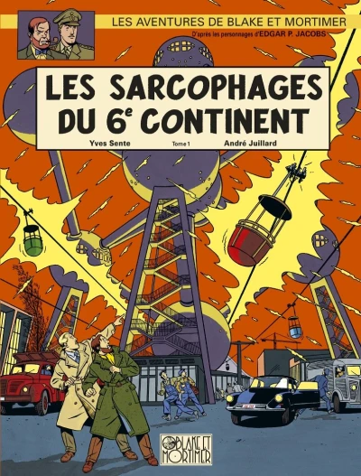 Cover of Les Sarcophages du 6e Continent Tome 1: La Menace Universelle