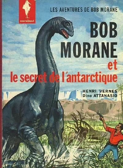 Cover of Bob Morane et le Secret de l'Antarctique