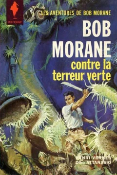 Bob Morane contre La Terreur Verte