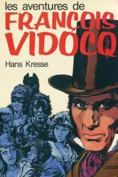 Les aventures de François Vidocq