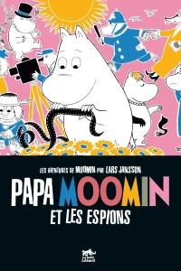 Papa Moomin et les Espions