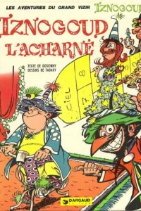 Iznogoud l'Acharne