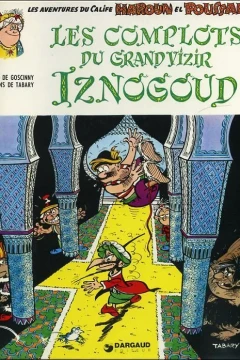 Les Complots du Grand Vizir Iznogoud