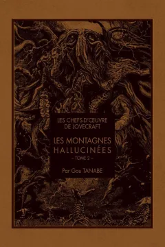 Les montagnes hallucinées - Tome 2