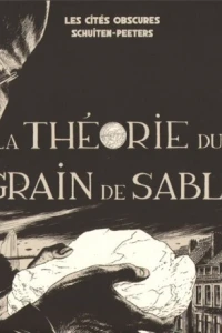 La Théorie du Grain de Sable - Tome 1