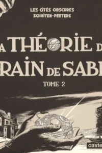 La Théorie du Grain de Sable - Tome 2