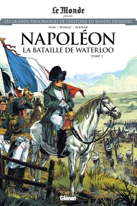 Napoléon: La Bataille de Waterloo Tome 1