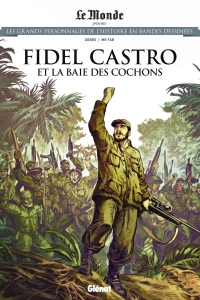 Fidel Castro et la Baie des Cochons