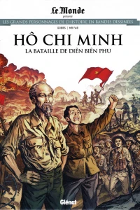 Hô Chi Minh: La Bataille de Diên Biên Phu