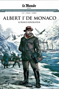 Albert Iᵉʳ de Monaco le Prince Explorateur