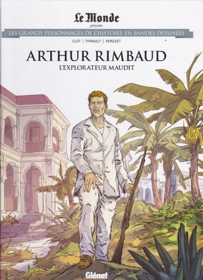 Cover of Arthur Rimbaud: L'Explorateur Maudit