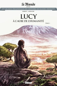 Lucy: À l'Aube de l'Humanité Tome 1