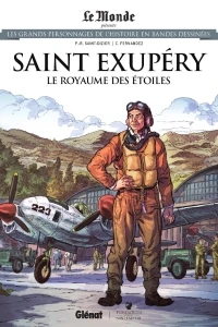Saint Exupéry: Le Royaume des Étoiles