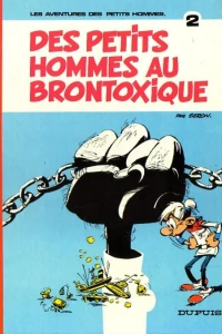 Des petits hommes au brontoxique