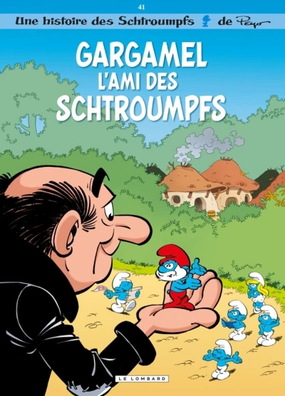 Cover of Gargamel, l'ami des Schtroumpfs