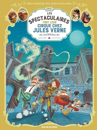 Cover of Les Spectaculaires font leur cirque chez Jules Verne