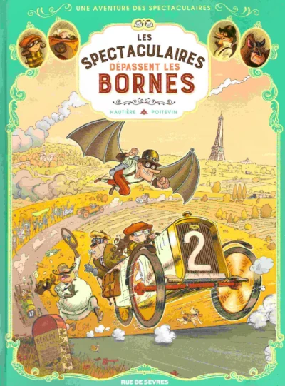 Cover of Les Spectaculaires dépassent les bornes