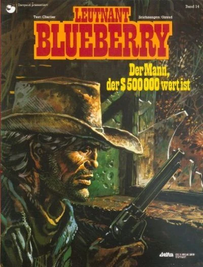 Cover of Leutnant Blueberry - Der Mann, der $ 500 000 wert ist