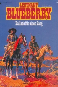 Leutnant Blueberry - Ballade für einen Sarg