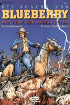 Die Jugend von Blueberry - Der Pfad der Verfluchten