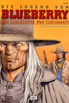 Die Jugend von Blueberry - Der Schlächter von Cincinnati