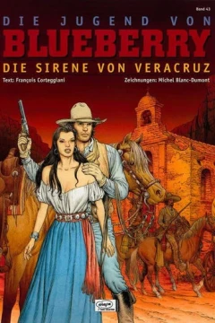 Die Jugend von Blueberry - Die Sirene von Veracruz