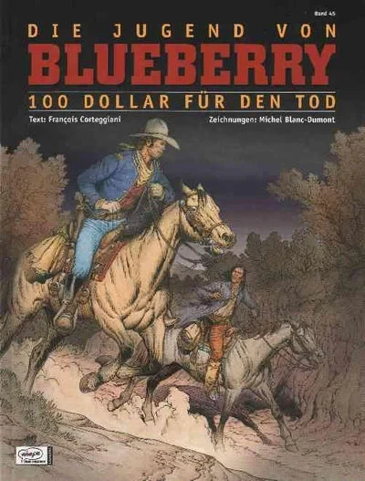Cover of Die Jugend von Blueberry - 100 Dollar für den Tod