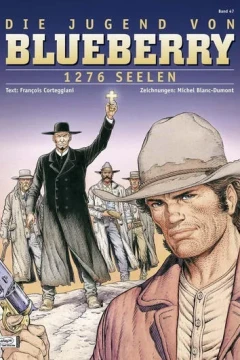 Die Jugend von Blueberry - 1276 Seelen