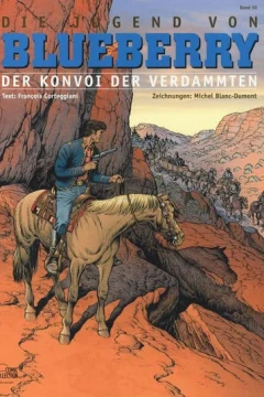 Die Jugend von Blueberry - Der Konvoi der Verdammten