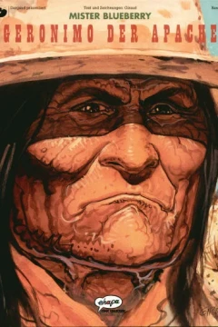 Mister Blueberry - Geronimo der Apache