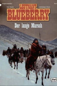 Leutnant Blueberry - Der lange Marsch