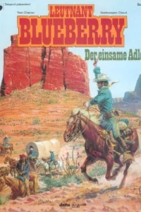 Leutnant Blueberry - Der einsame Adler
