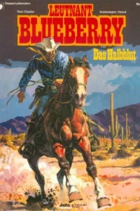 Leutnant Blueberry - Das Halbblut