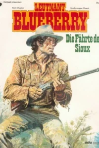 Leutnant Blueberry - Die Fährte der Sioux